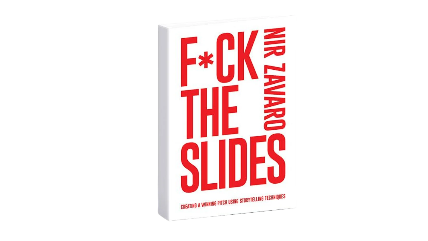 F*ck The Slides by Nir Zavaro